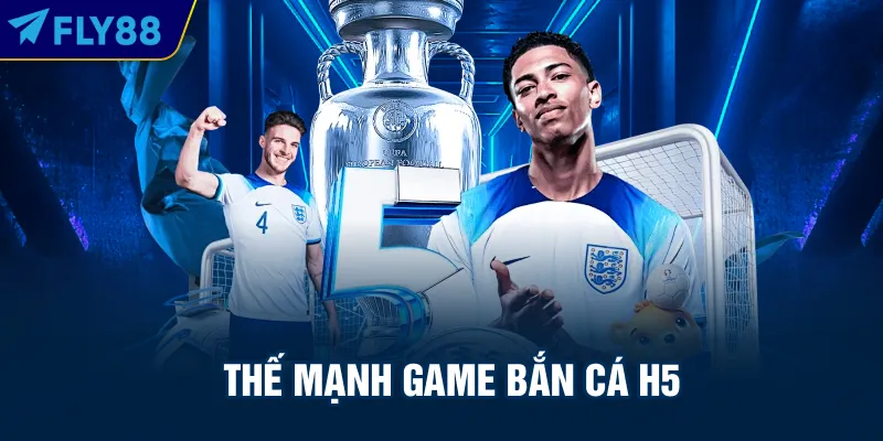 Thế mạnh game Bắn cá H5