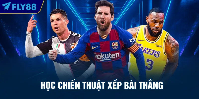 Học chiến thuật xếp bài thắng